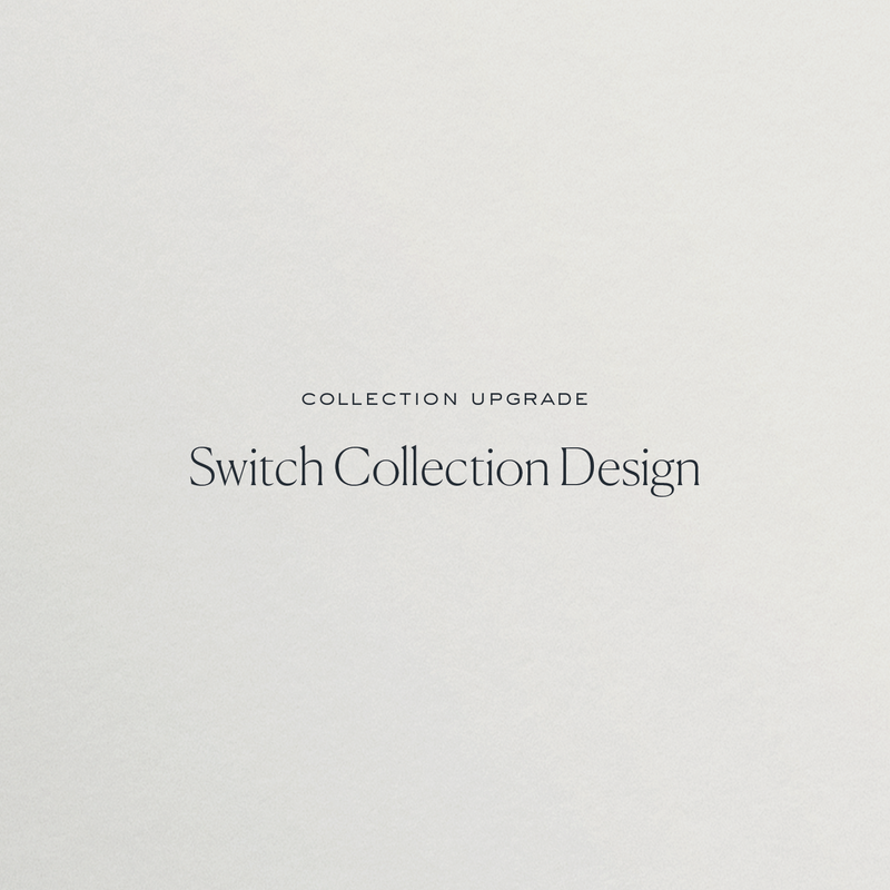 Switch Collection Design